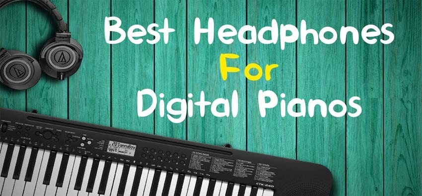 انتخاب بهترین هدفون برای پیانوهای دیجیتال